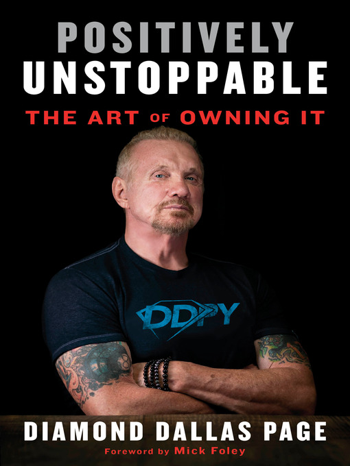 Title details for Positively Unstoppable by Diamond Dallas Page - Available
